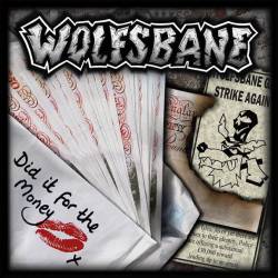 Wolfsbane : Did It for the Money
